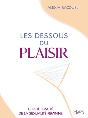 cover image of Les dessous du plaisir